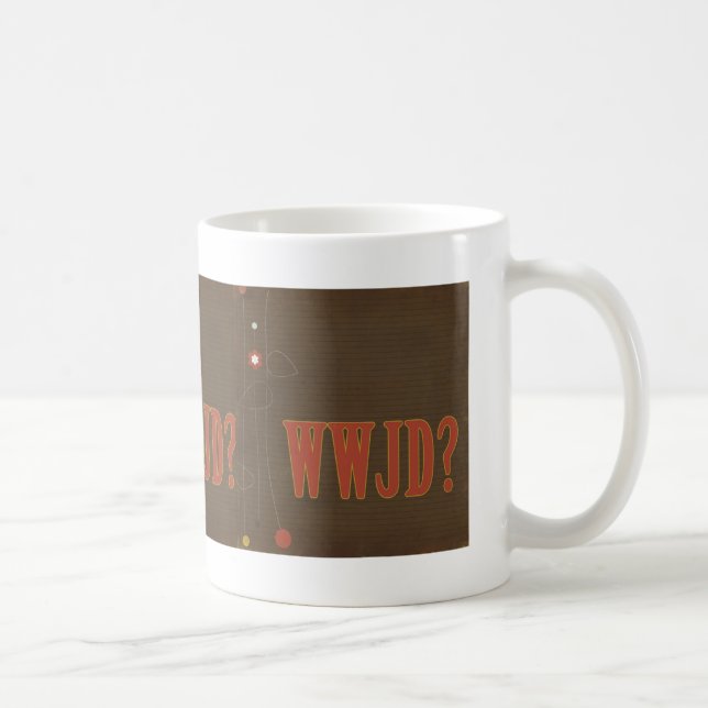 Taza De Café WWJD Rust text whimsy (Derecha)