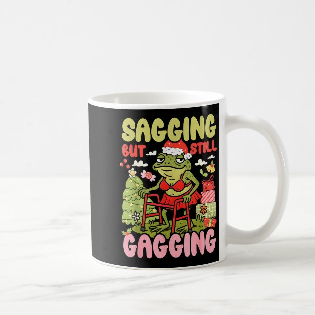 Taza De Café Xmas Funny Frog Meme Christmas Sagging But Still G (Derecha)