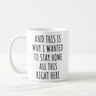 Taza De Café Y esta es la razón por la que quería quedarme en c