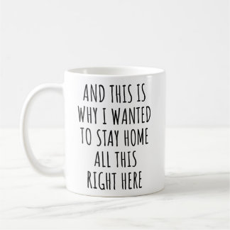 Taza De Café Y esta es la razón por la que quería quedarme en c
