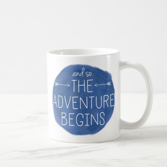 Taza De Café Y la aventura comienza tan