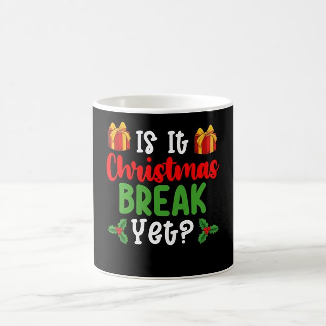 Taza De Café ¿Ya es la pausa de Navidad? Divertido feriado (Centro)
