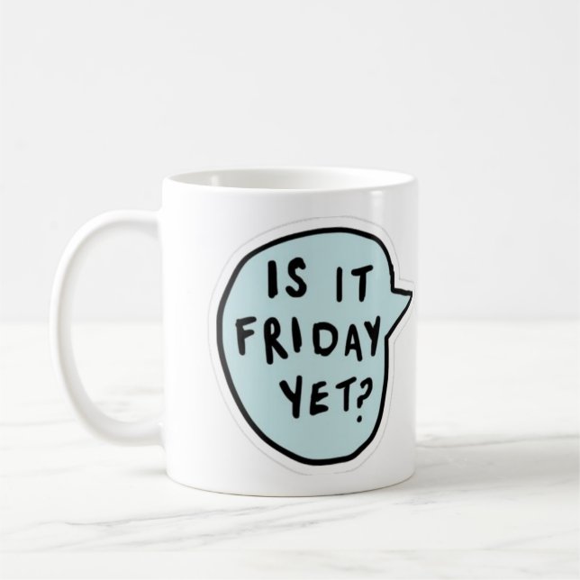 Taza De Café "¿Ya es viernes?" (Izquierda)