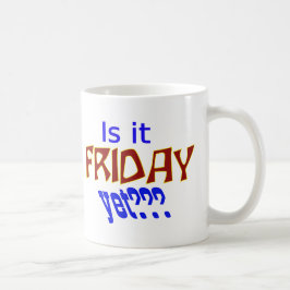 Taza De Café ¿Ya es viernes?