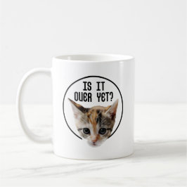 Taza De Café ¿YA TERMINÓ!? Cara de Gatito Coronavirus