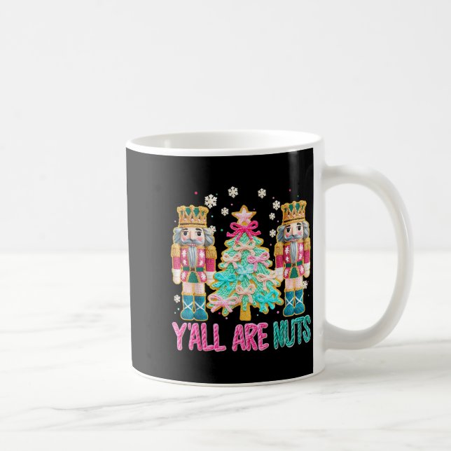 Taza De Café Y'all Are Nuts Nutcracker Crochet Christmas Funny  (Derecha)