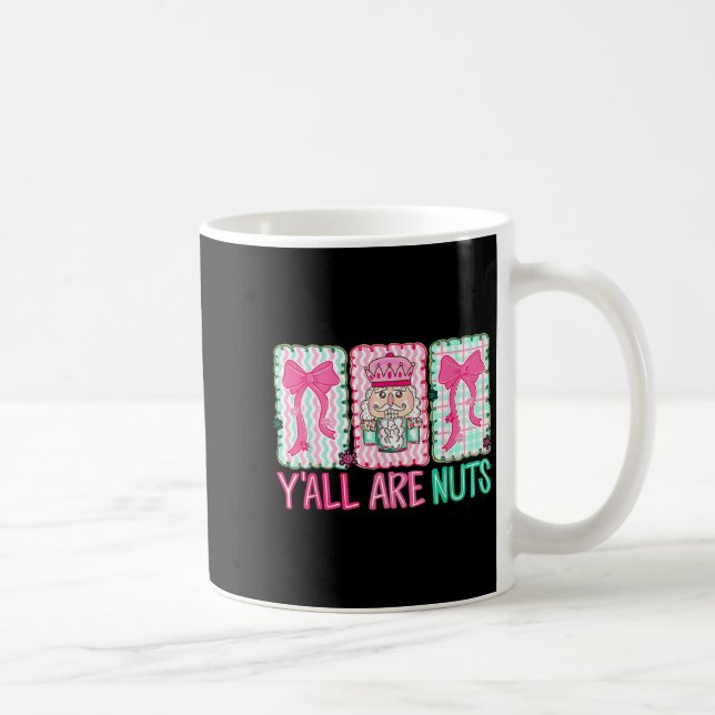 Taza De Café Y'all Are Nuts Nutcracker Merry Christmas Funny Xm (Derecha)