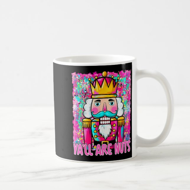 Taza De Café Y'all Are Nuts Nutcracker Merry Christmas Funny Xm (Derecha)