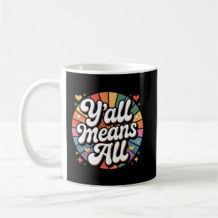 Taza De Café Y'all Means All Retro 