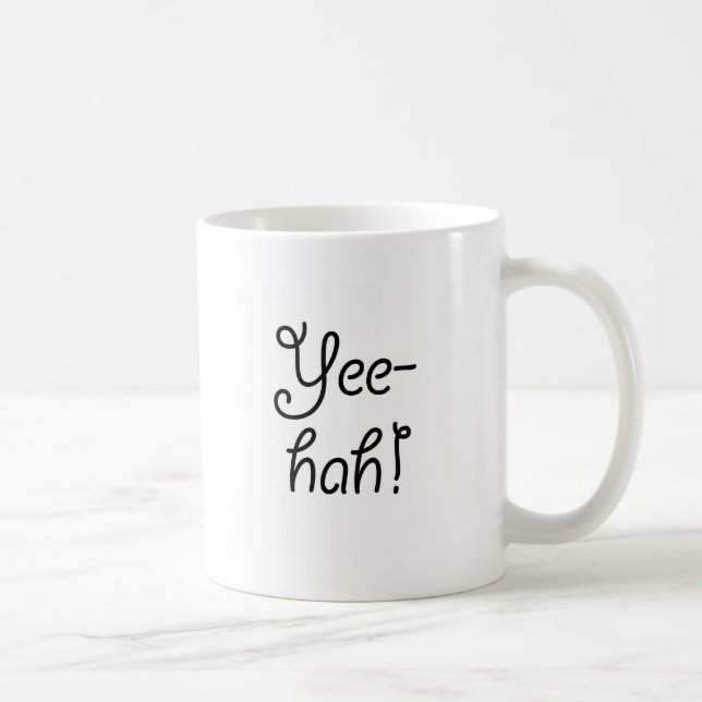 Taza De Café ¡Yee-hah! (Derecha)