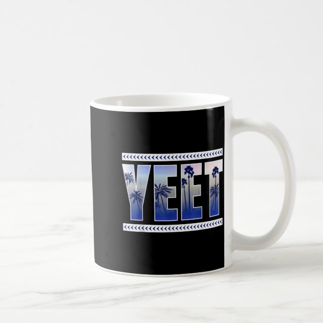 Taza De Café Yeet Funny Slang Quote Humor Meme  (Derecha)