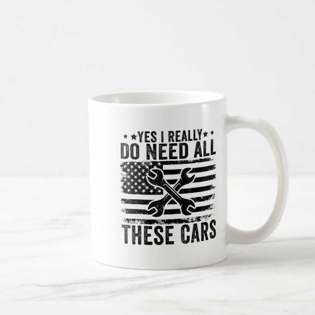 Taza De Café Yes I Really Do Need All These Funny Garage Mechan (Derecha)