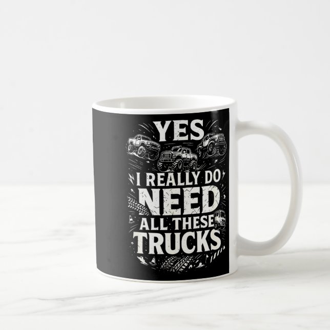 Taza De Café Yes I Really Do Need All These Trucks Garage Funny (Derecha)