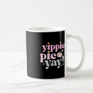 Taza De Café Yippee Yippie Pie Yay Retro 70 Graciosa Caída Grac
