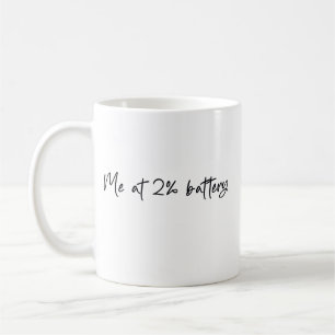 Taza De Café Yo con 2 por ciento de batería