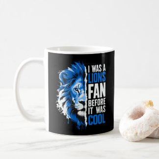 Taza De Café Yo era fanático de los leones antes de ser fanátic