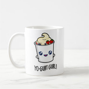 Taza De Café Yo-gurt Gurl Funny Yogurt Pun