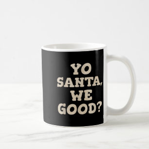 Taza De Café Yo Santa We Buenos Navidades Graciosos En Julio Su