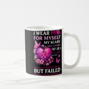 Taza De Café Yo Uso Pink Para Mí Mis Cicatrices Cáncer De Mama