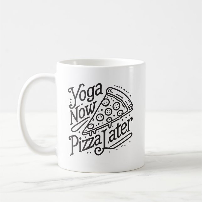 Taza De Café Yoga Ahora Pizza Más Tarde - Gracioso Fitness (Izquierda)