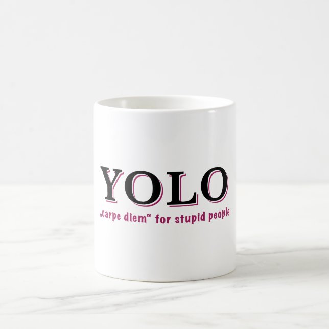 Taza De Café YOLO - Carpe diem para gente estúpida (Centro)