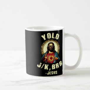 Taza De Café Yolo Jk Brb Jesus Funny Day Biblia Vintage C