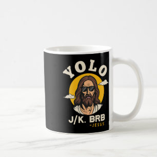 Taza De Café Yolo Jk Brb Jesus Funny Easter Christian Faith Des