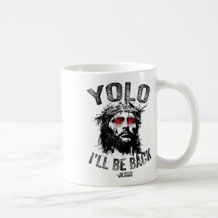 Taza De Café Yolo volveré Jesús Resurrección Cristianos Fu