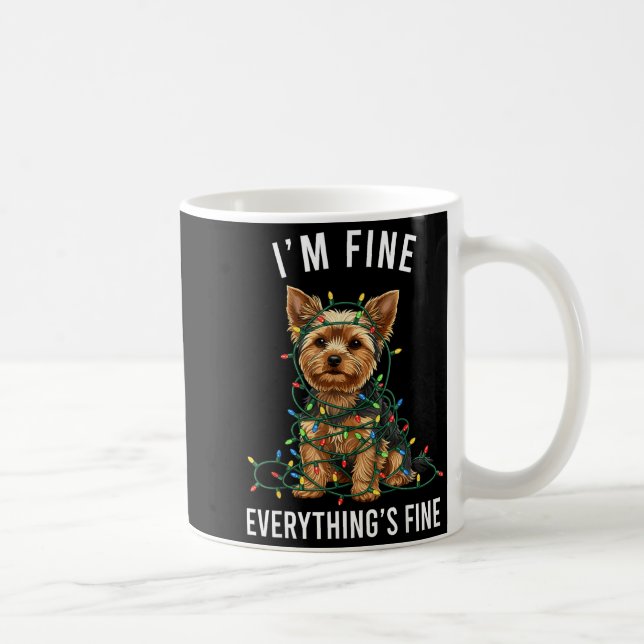 Taza De Café Yorkshire Terrier Christmas I'm Fine Everything Is (Derecha)