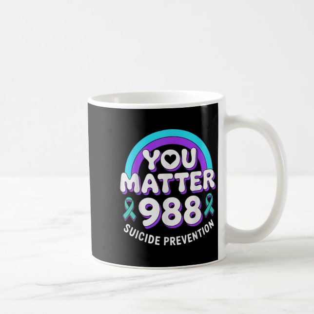 Taza De Café You 988 Suicide Prevention Awareness Rainbow Ribbo (Derecha)