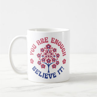 Taza De Café You Are Enough Inspirational Coffee Mug