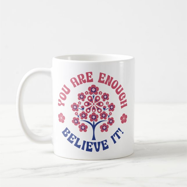 Taza De Café You Are Enough Inspirational Coffee Mug (Izquierda)