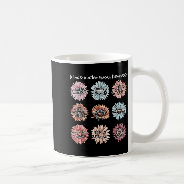 Taza De Café You Are Enough Words Speak Kindness Sitive Daisy  (Derecha)