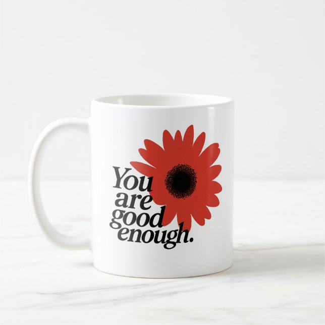 Taza De Café "You Are Good Enough" Red Daisy Mug (Izquierda)