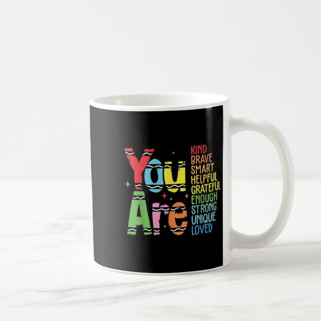 Taza De Café You Are Kind Smart Brave Motivational Back To Scho (Derecha)