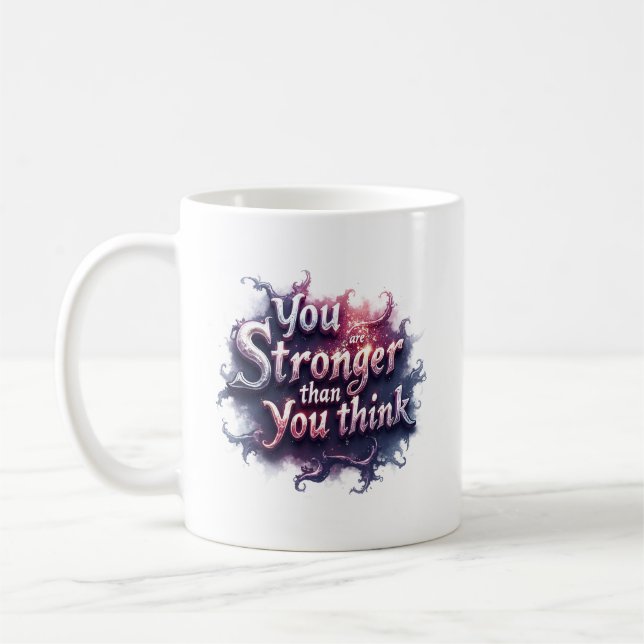 Taza De Café You Are Stronger Than You Think Motivational Mug | (Izquierda)