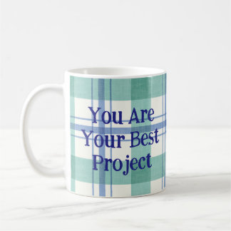 Taza De Café You are your best project