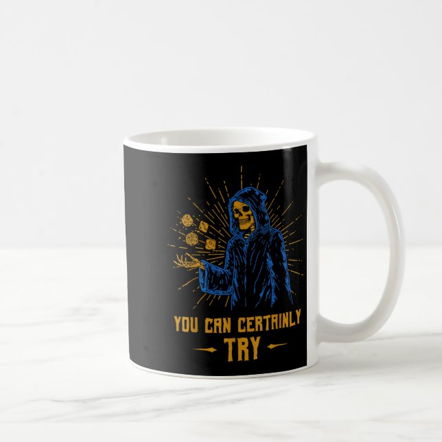 Taza De Café You Can Certainly Try Skeleton Wizard Fantasy Meme (Derecha)