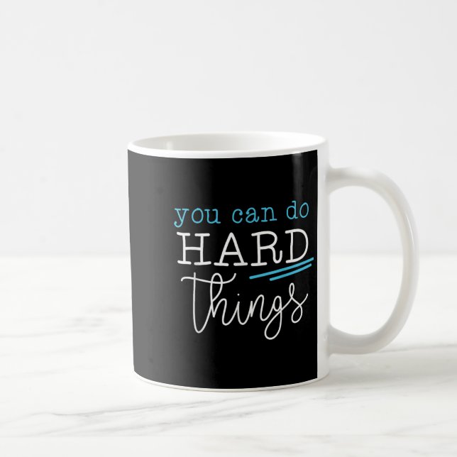 Taza De Café You Can Do Hard Things Insrational Quote Motivatio (Derecha)