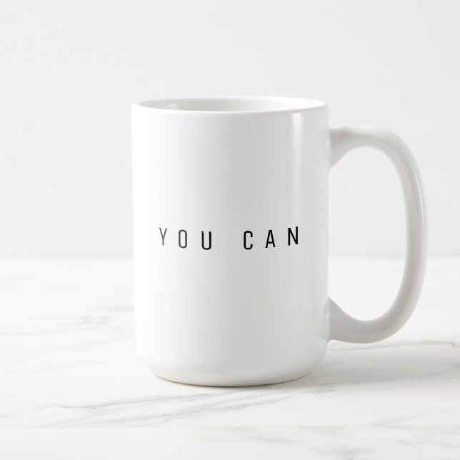 Taza De Café YOU CAN Minimalist Motivational Mug (Derecha)