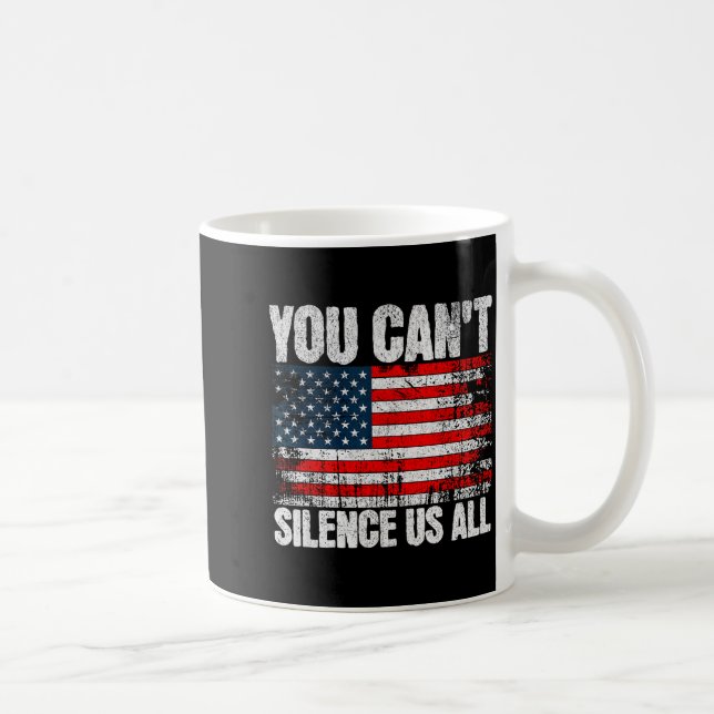 Taza De Café You Can't Silence Us All Usa Flag Conservative Rep (Derecha)