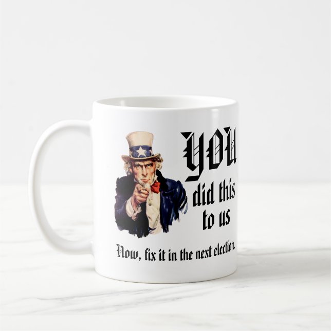 Taza De Café YOU Did This to Us (Izquierda)