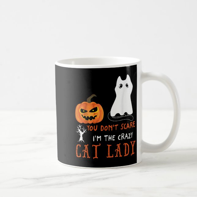 Taza De Café You Don't E Me I'm The Crazy Cat Lady Funny Hallow (Derecha)