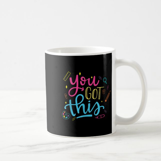 Taza De Café You Got This Motivational Testing Day Teacher Stud (Derecha)