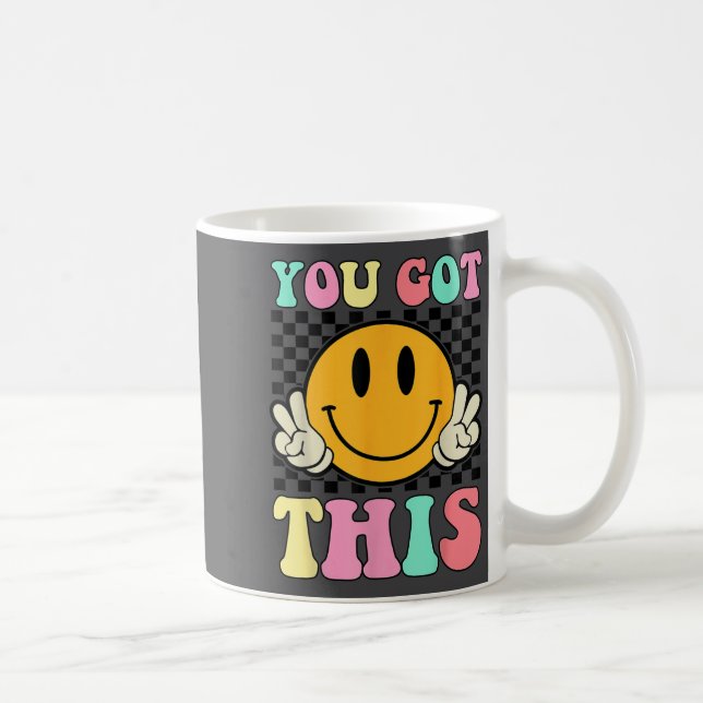 Taza De Café You Got This Retro Smile Motivational Testing Day  (Derecha)