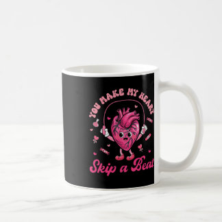Taza De Café You Make My Heart Fun Skip On A Beat Cardiac Nurse