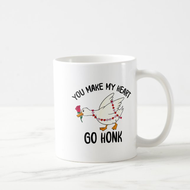 Taza De Café You Make My Heart Go Honk Funny Goose Valentine Sa (Derecha)