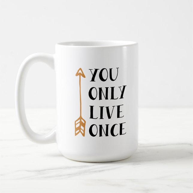 Taza De Café You Only Live Once – YOLO Arrow Design for T-Shirt (Izquierda)