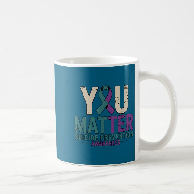 Taza De Café You Suicide Prevention Awareness Ribbon  (Derecha)