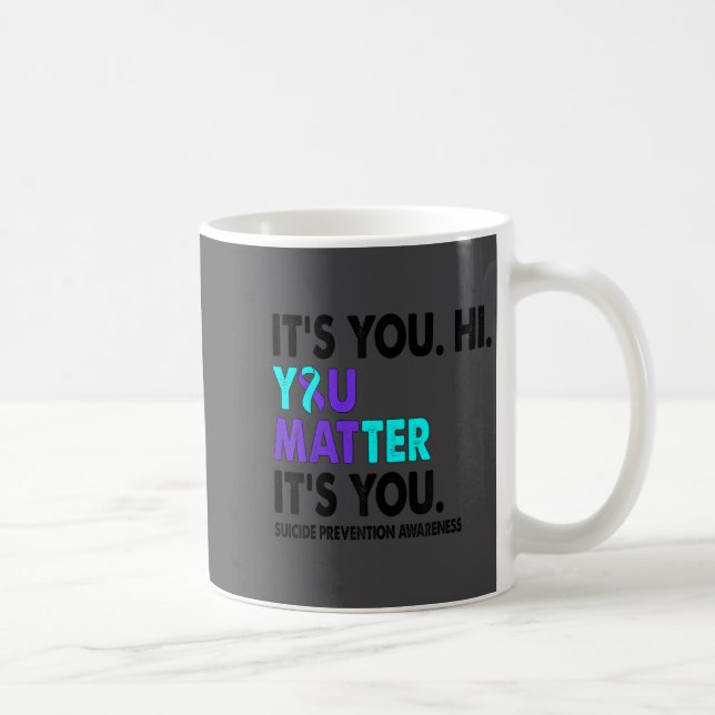 Taza De Café You Suicide Prevention Awareness Teal Purple Ribbo (Derecha)